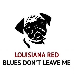 Blues Don't Leave Me album cover
