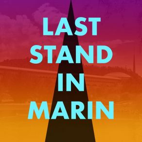 Last Stand In Marin (Live) album cover