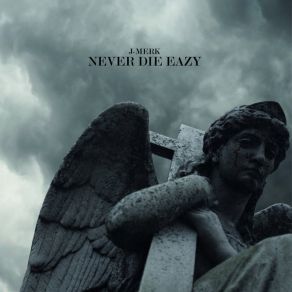 Never Die Eazy album cover