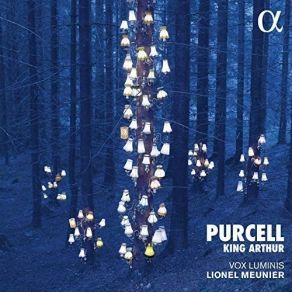 Purcell - King Arthur - Lionel Meunier album cover