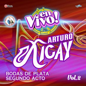 Bodas De Plata Segundo Acto Vol. 2. Música De Guatemala Para Los Latinos (En Vivo) album cover