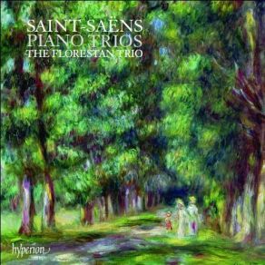 Saint-Saens - Piano Trios - The Florestan Trio album cover