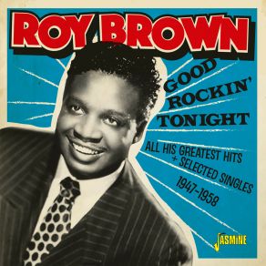 Good Rockin' Tonight: All His Greatest Hits + Selected Singles (1947-1958) album cover