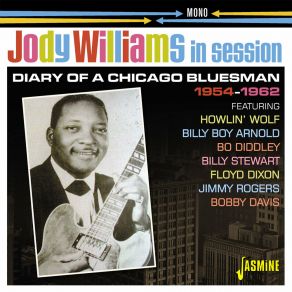 Jody Williams In Session: Diary Of A Chicago Bluesman (1954-62) album cover