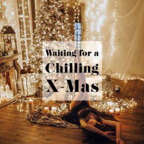 Waiting For A Chilling X-Mas album cover