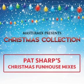 Pat Sharps Christmas Funhouse Mixes album cover