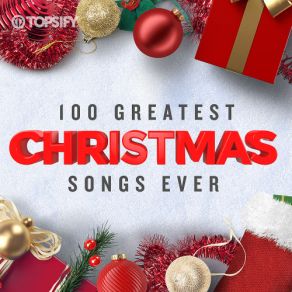 100 Greatest Christmas Songs Ever (CD1) album cover