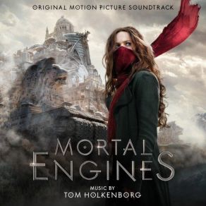 Mortal Engines (Original Soundtrack) album cover