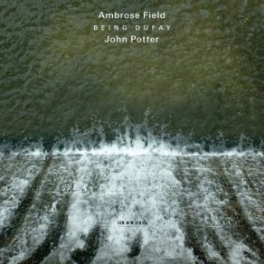 Field: Being Dufay album cover