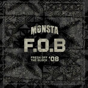 F. O. B Fresh Off The Block " 08 album cover
