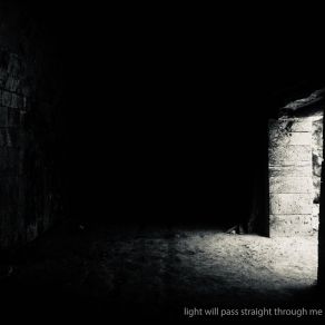 Light Will Pass Straight Through Me album cover