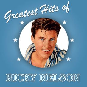 Greatest Hits Of Ricky Nelson album cover