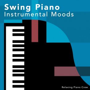 Swing Piano Instrumental Moods album cover