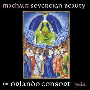 Machaut - Sovereign Beauty - The Orlando Consort album cover