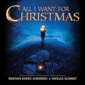 All I Want For Christmas (Original Soundtrack) album cover