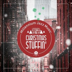 Millennium Jazz Music Christmas Stuffin' album cover