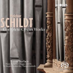 Melchior Schildt: Complete Organ Works album cover