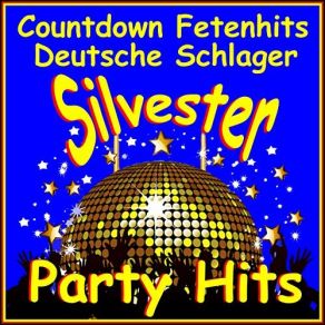 Silvester Party Hits (Countdown Fetenhits Deutsche Schlager) album cover
