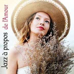 Jazz À Propos De L'Amour - Compositions Instrumentales Jazz album cover