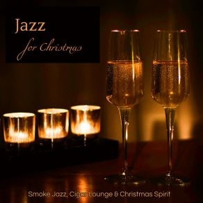Jazz For Christmas – Jazz Session For Christmas Eve Night In Town album cover