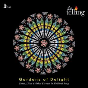 Gardens Of Delight: Roses, Lilies & Other Flowers In Medieval Song album cover