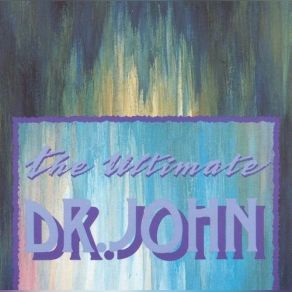 The Ultimate Dr. John album cover