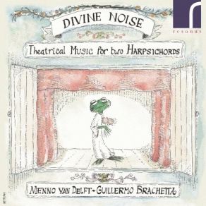 Divine Noise Theatrical Music For Two Harpsichords album cover