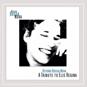 Beyond Bossa Nova - A Tribute To Elis Regina album cover