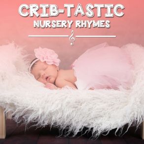 # 18 Crib-Tastic Nursery Rhymes album cover