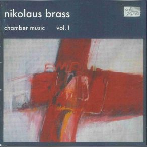 Nikolaus Brass: Chamber Music Vol. 1 album cover