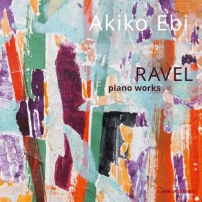 Ravel: Piano Works album cover