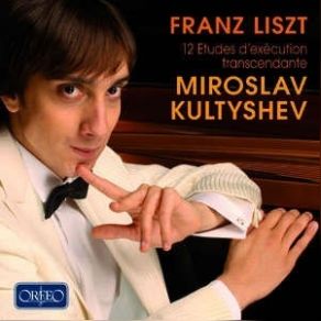 Liszt - 12 Etudes D'execution Transcendante - Miroslav Kultyshev album cover