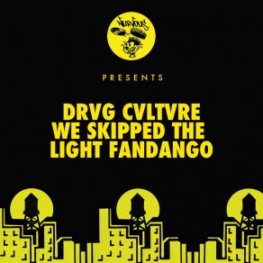 We Skipped The Light Fandango album cover