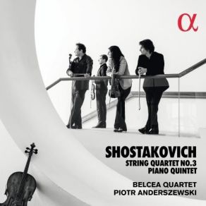 Shostakovich - Piano Quintet; String Quartet No. 3 - Anderszewski, Belcea Quartet album cover