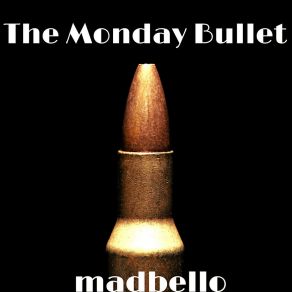 The Monday Bullet album cover