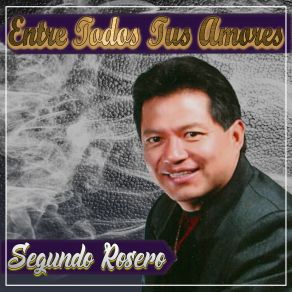 Entre Todos Tus Amores album cover