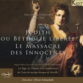 Marc-Antoine Charpentier: Judith Ou Béthulie Libérée & Le Massacre Des Innocents album cover