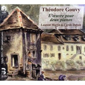 Gouvy - L'oeuvre Pour Deux Pianos - Laurent Martin, Carole Dubois album cover