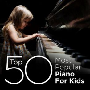 Top 50 Most Popular Classics For Kids album cover