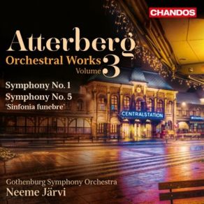 Atterberg: Orchestral Works, Vol. 3 album cover