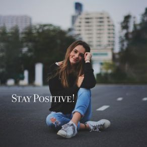 Stay Positive! album cover
