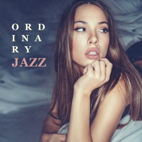 Ordinary Jazz: Jazz Tunes For Monotonous Days album cover