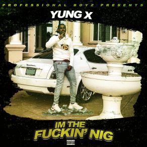 I’m The Fuckin Nig album cover