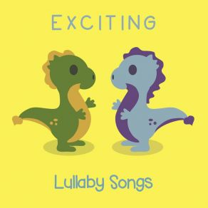 # 15 Exciting Lullaby Songs album cover