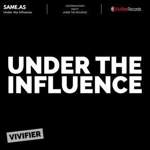 Under The Influence album cover
