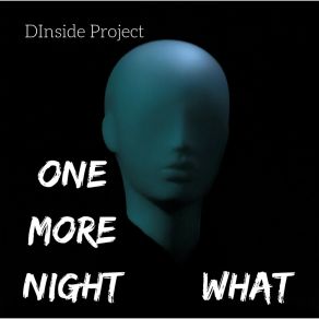 One More Night What album cover