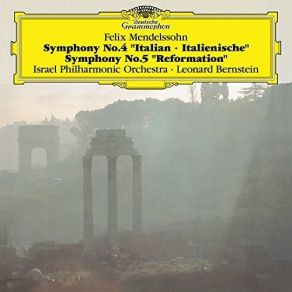 Mendelssohn - Symphonies No. 4 And No. 5 - Leonard Bernstein album cover