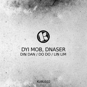 Din Dan / Do Do / Lin Lim (Original Mix) album cover