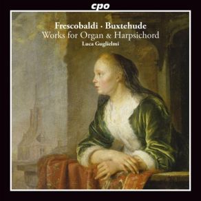Frescobaldi, Buxtehude: Works For Organ & Harpsichord album cover