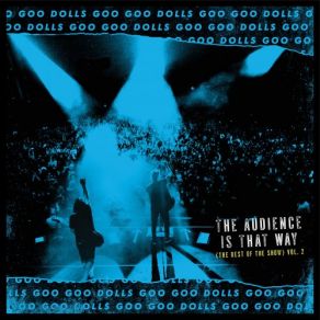 The Audience Is That Way (The Rest Of The Show) Vol. 2 album cover